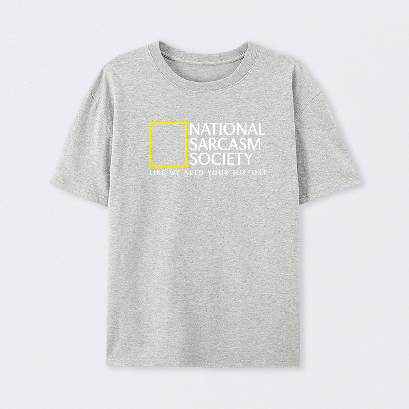 Grey National Sarcasm Society T-Shirt