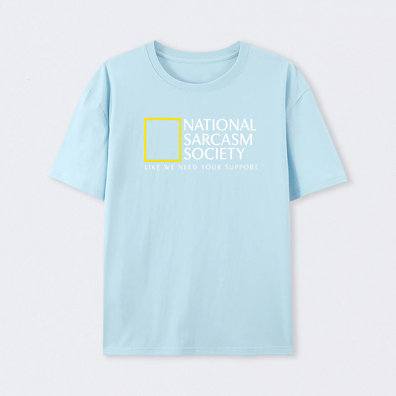 Light Blue National Sarcasm Society T-Shirt