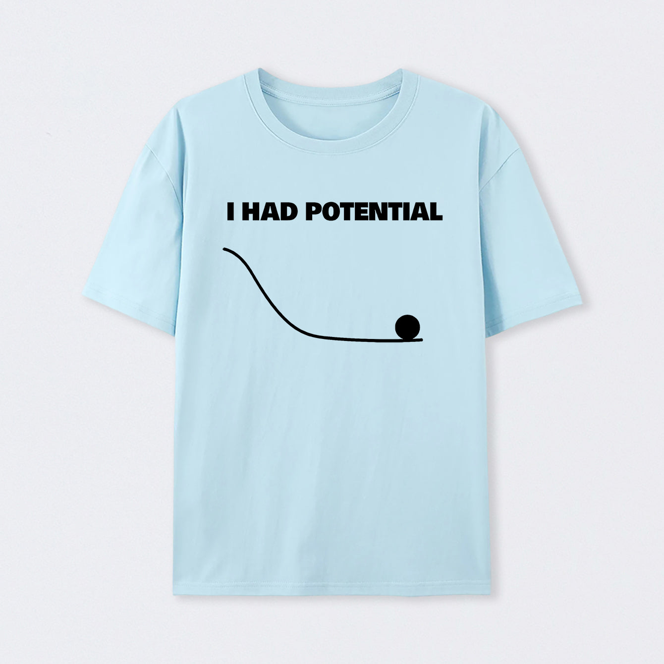Light Blue I Had Potential Science T-Shirt