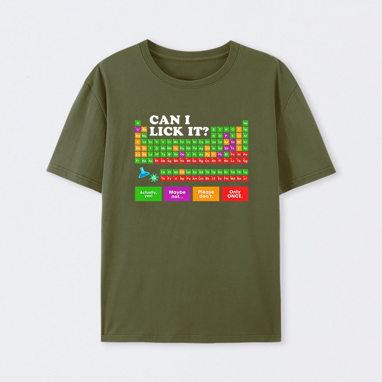 Army Green Can I Lick It Periodic Table T-Shirt