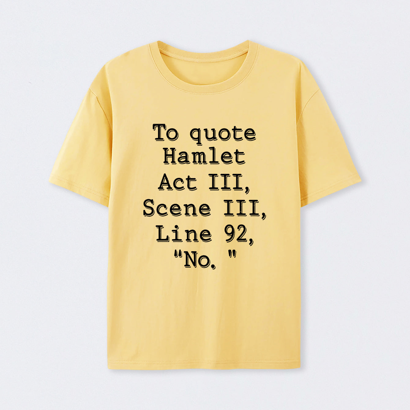 Yellow To Quote Hamlet T-Shirt