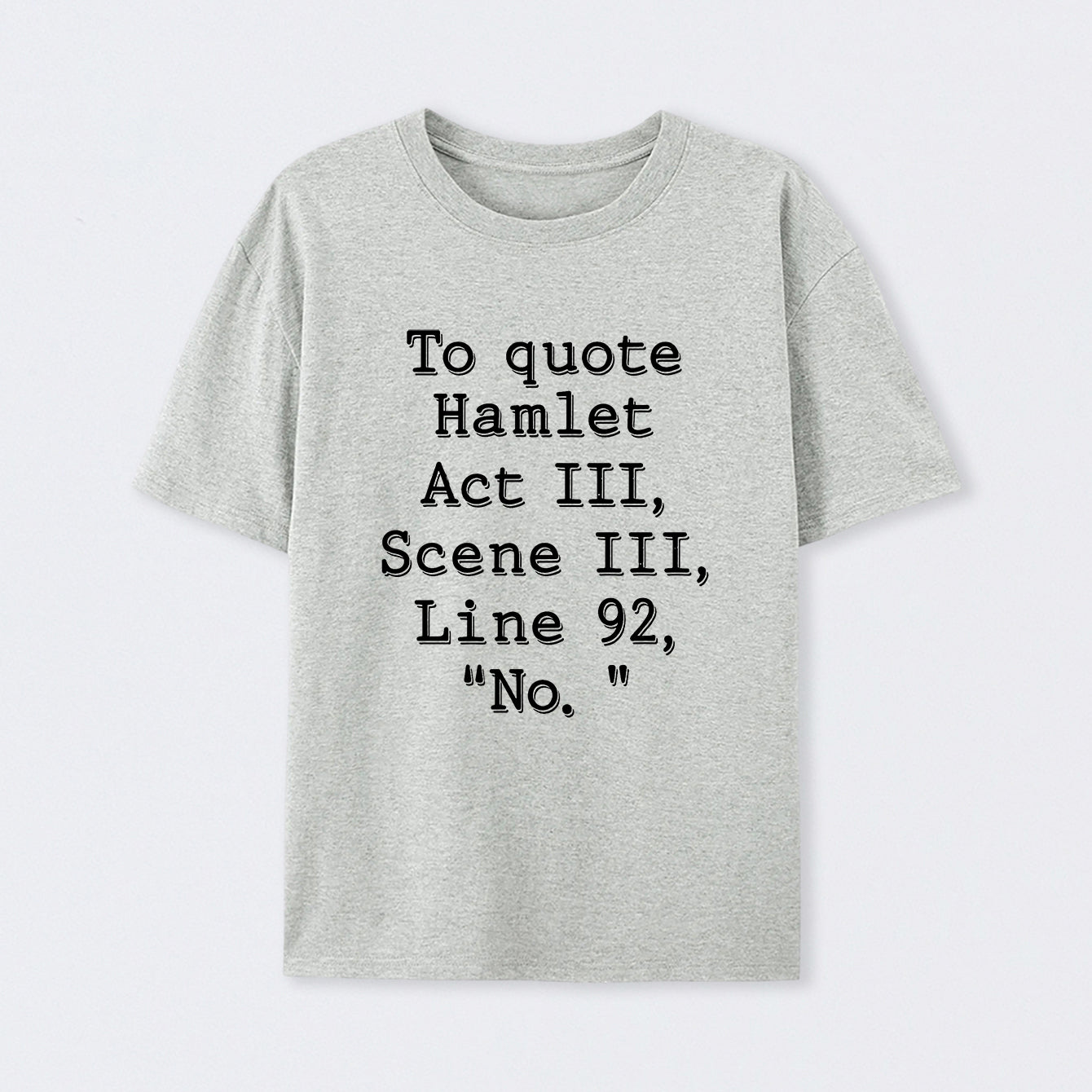 Grey To Quote Hamlet T-Shirt