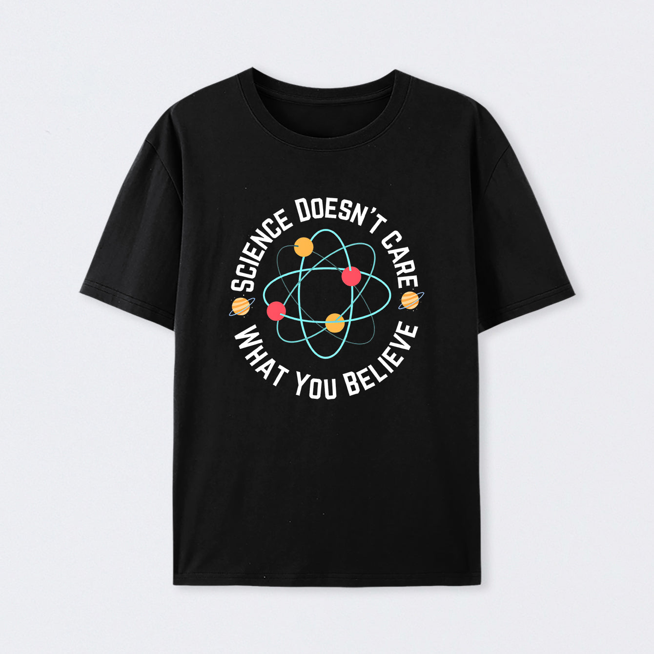 Black Science doesn't care what you believe Science T-Shirt