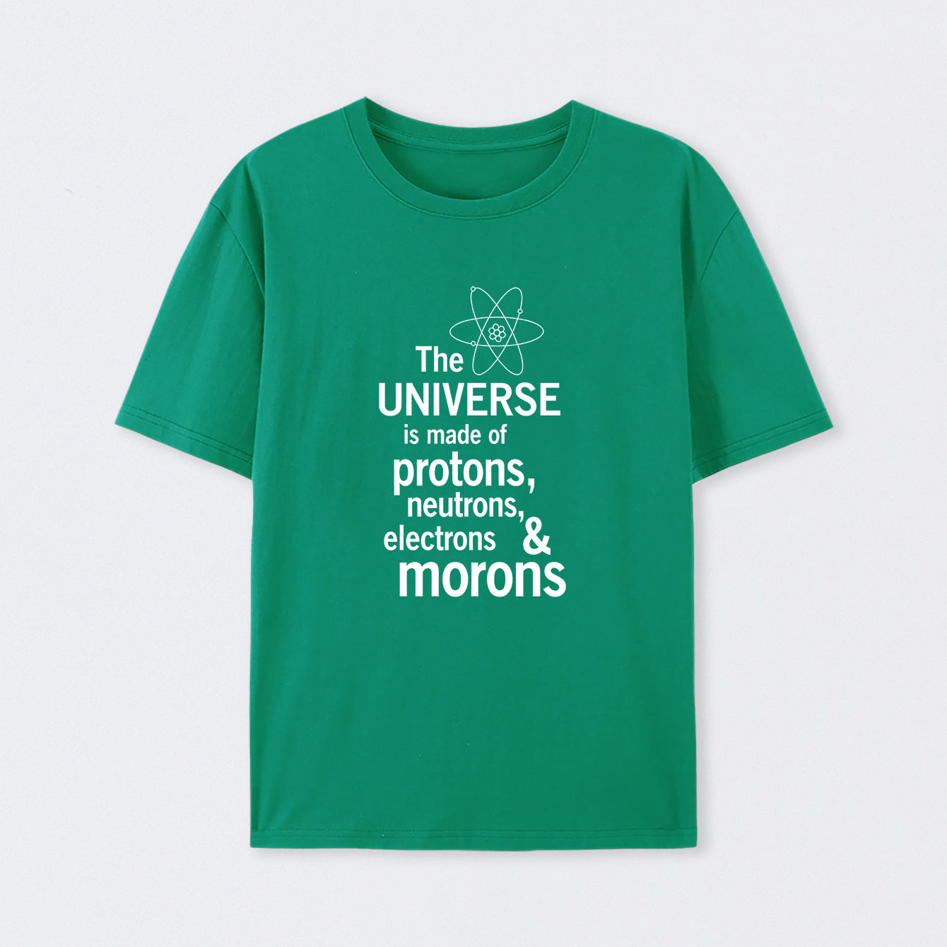 Green The composition of the universe Science T-Shirt