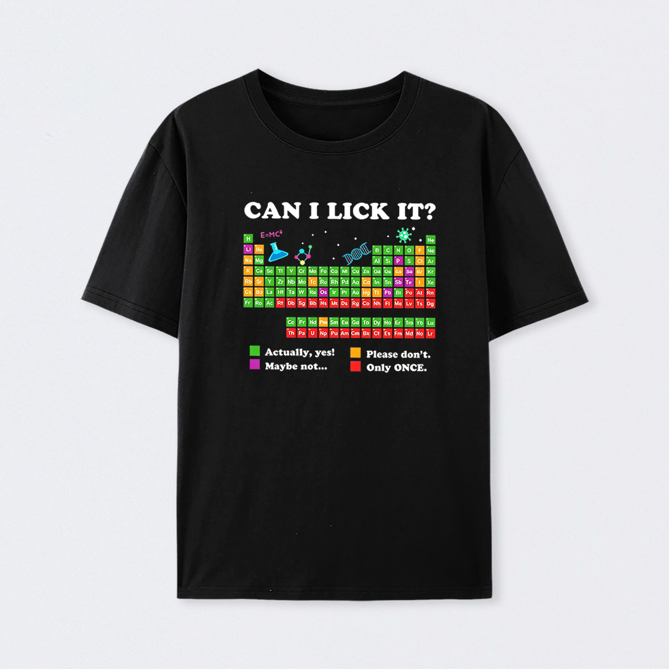 Black Can I Lick It Periodic Humour Science T-Shirt