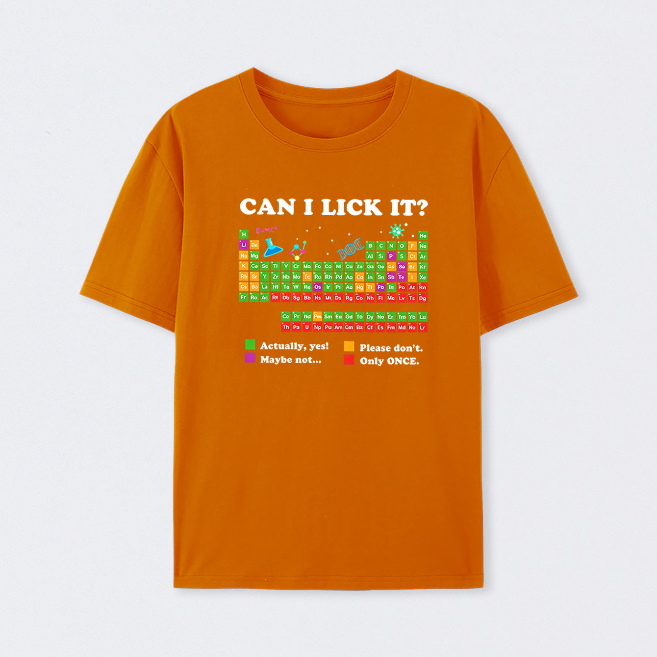 Orange Can I Lick It Periodic Humour Science T-Shirt