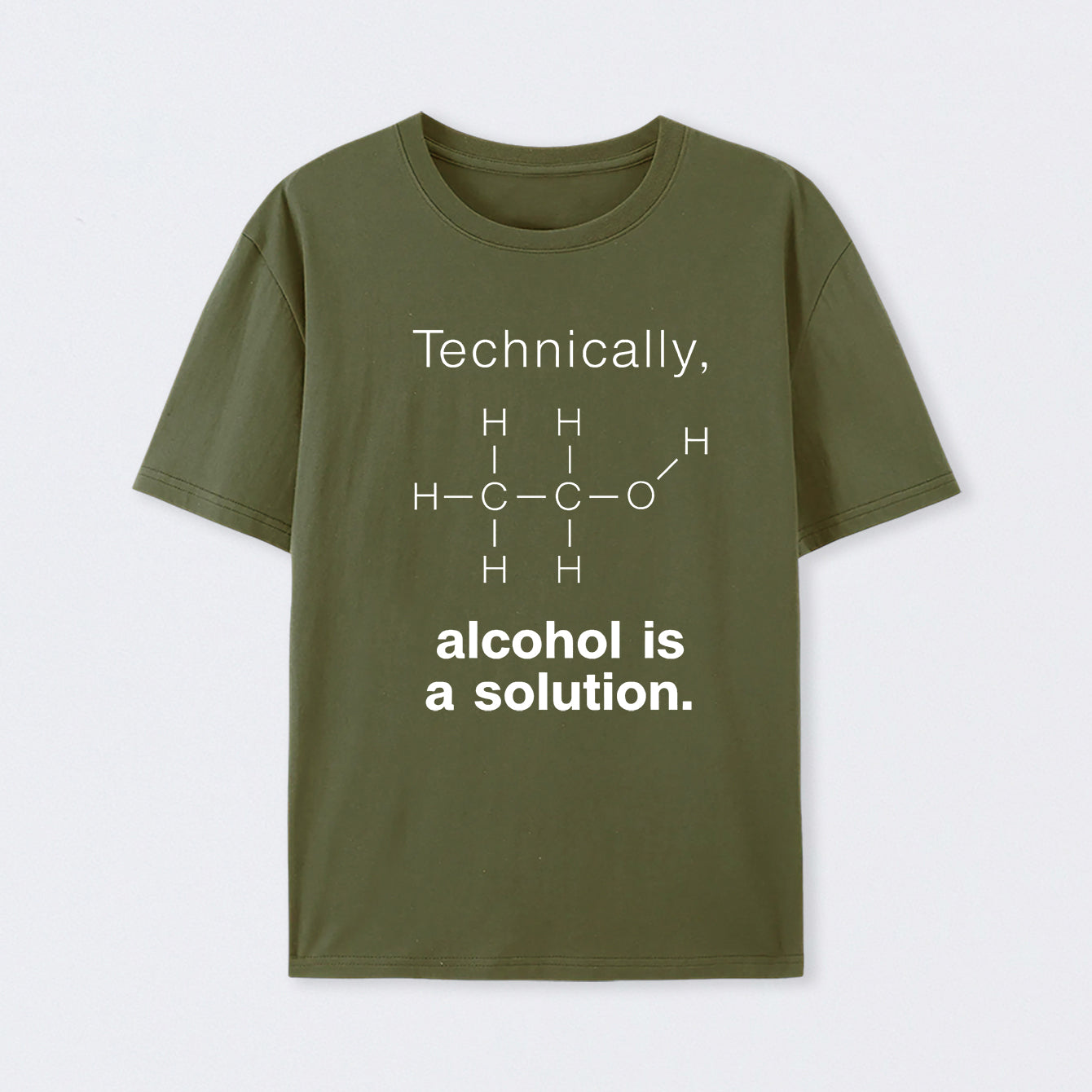 Army Green Alcohol Is A Solution T-Shirt