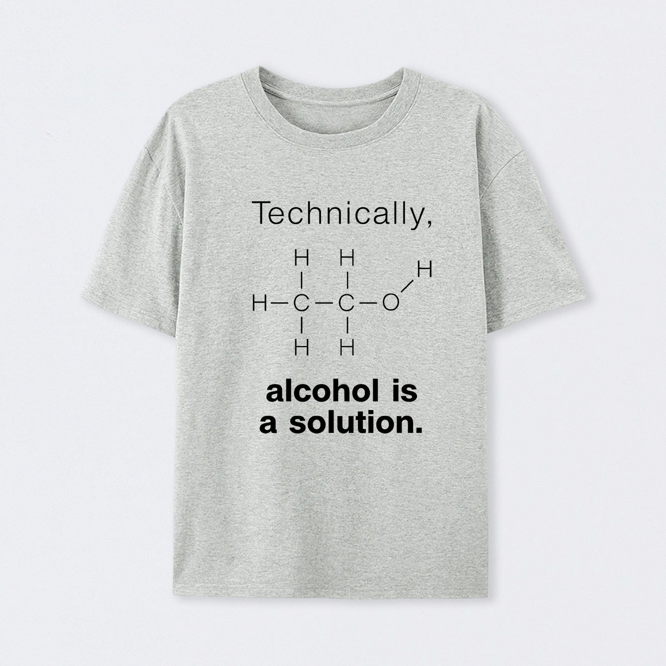 Grey Alcohol Is A Solution T-Shirt
