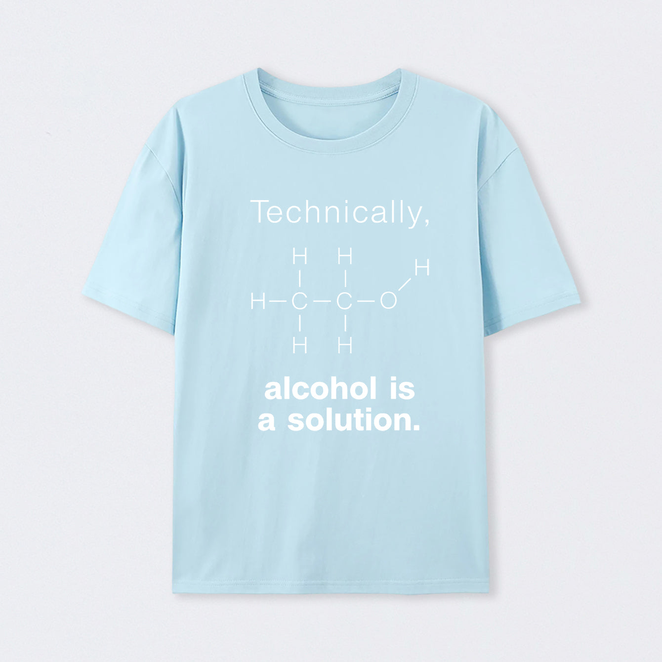 Light Blue Alcohol Is A Solution T-Shirt