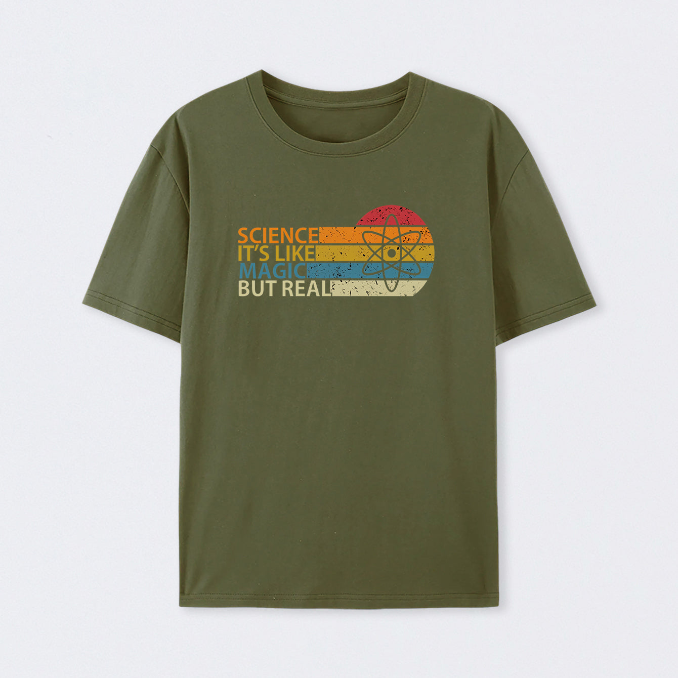 Army Green Science It's Like Magic But Real Science T-Shirt