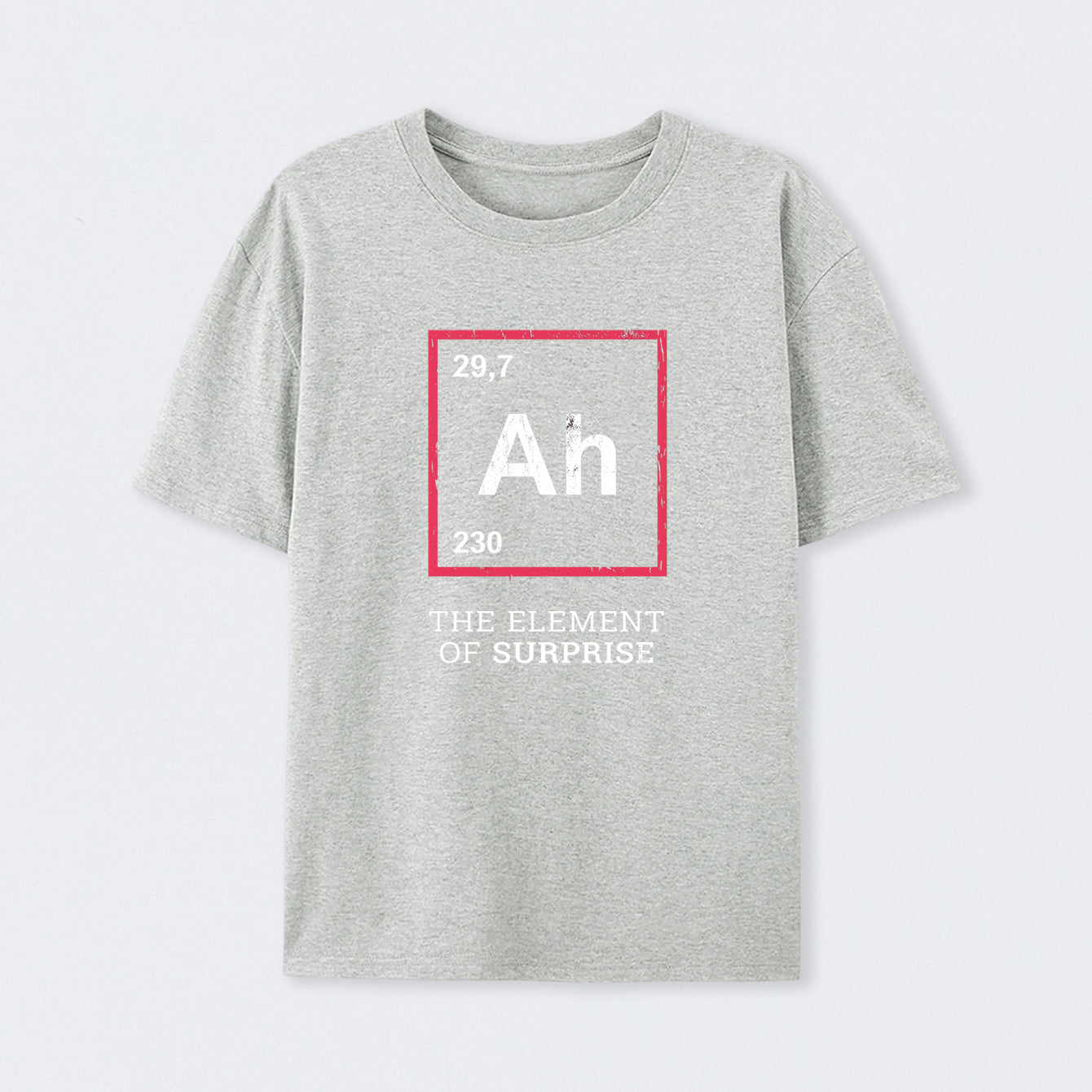 Grey Ah! The Element Of Surprise T-Shirt