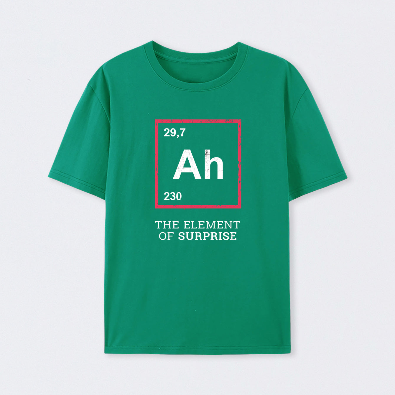 Green Ah! The Element Of Surprise T-Shirt