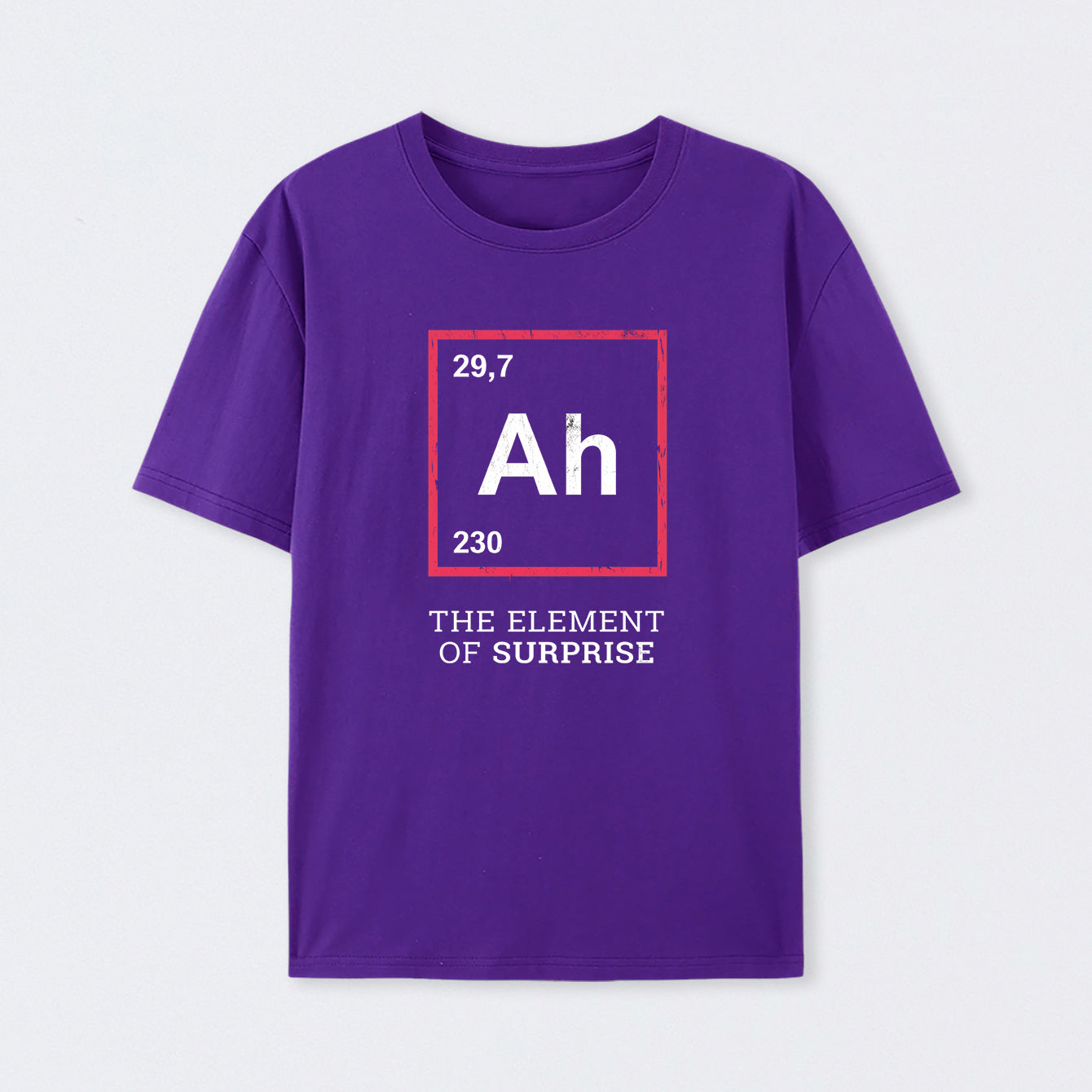 Purple Ah! The Element Of Surprise T-Shirt