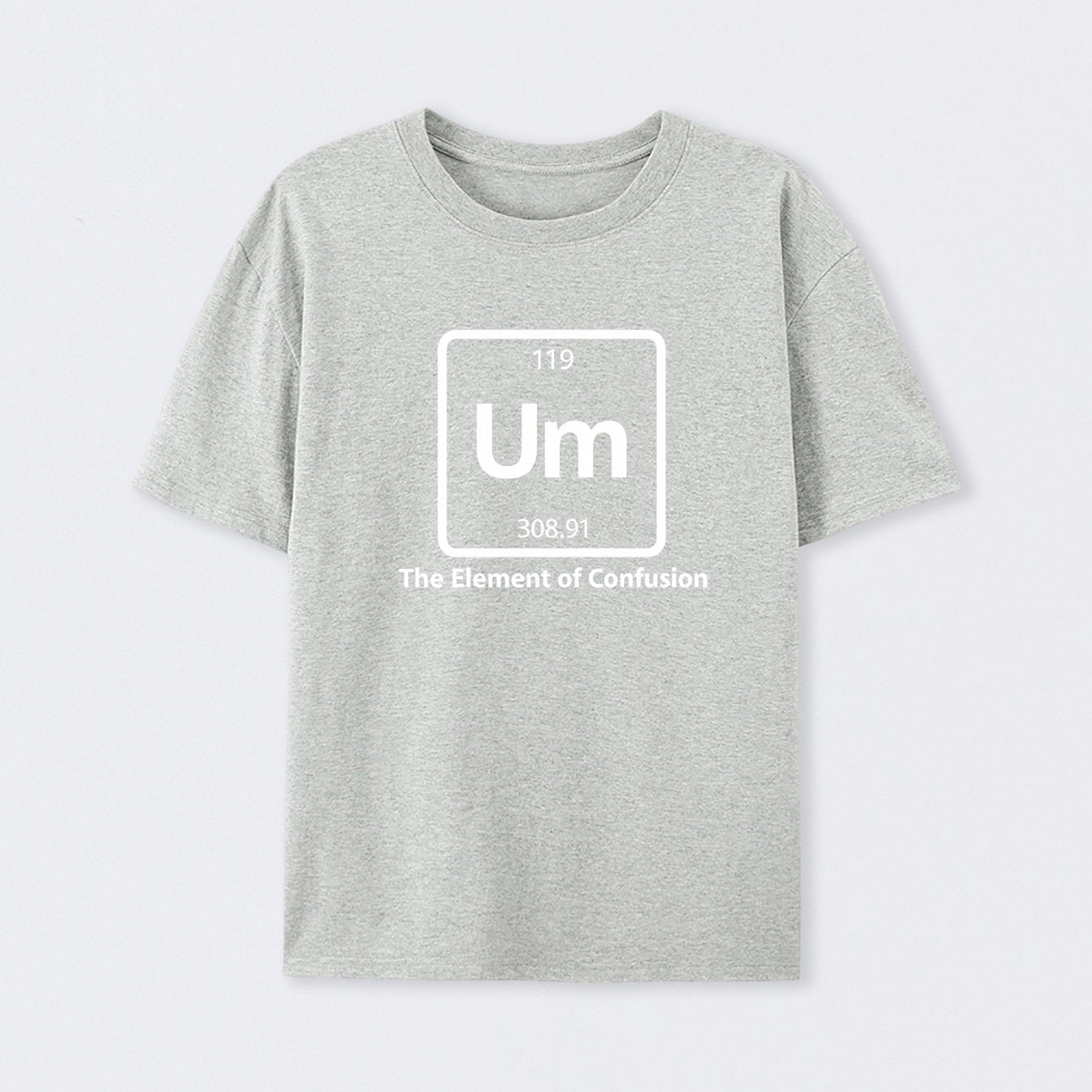 Grey Um The Element of Confusion T-Shirt