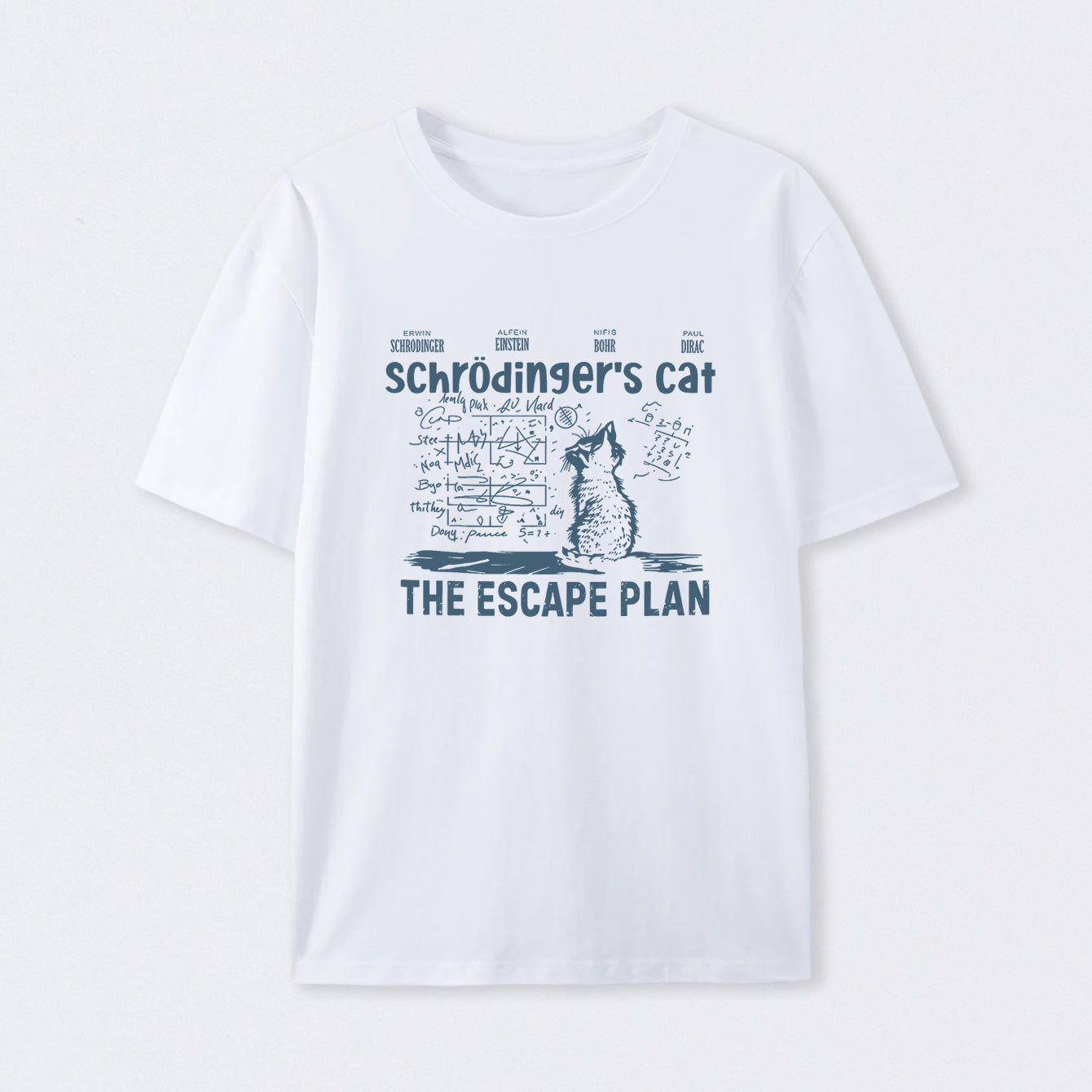 White Schr?dinger's Cat Escape Plan Interesting Physics Science T-Shirt