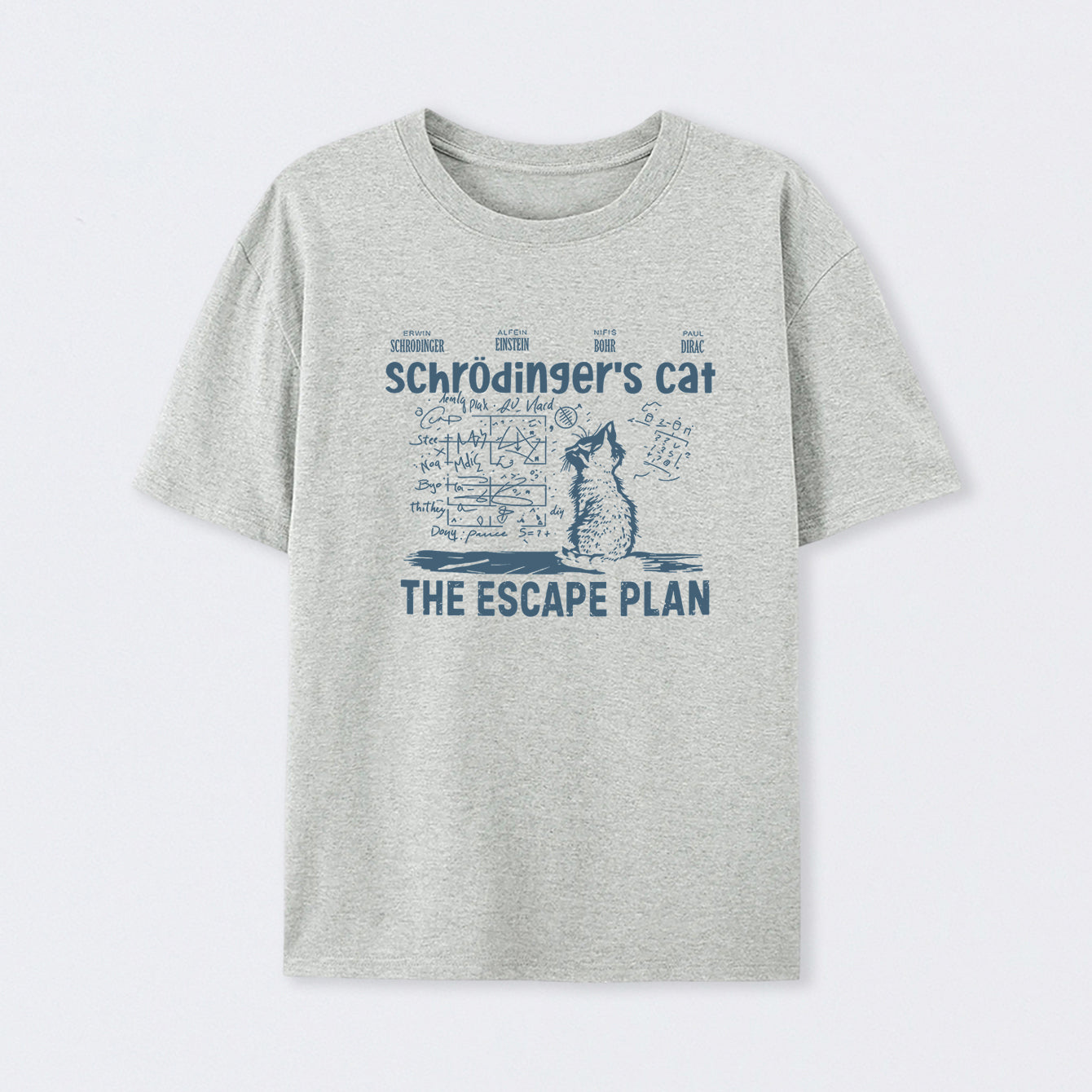 Grey Schr?dinger's Cat Escape Plan Interesting Physics Science T-Shirt
