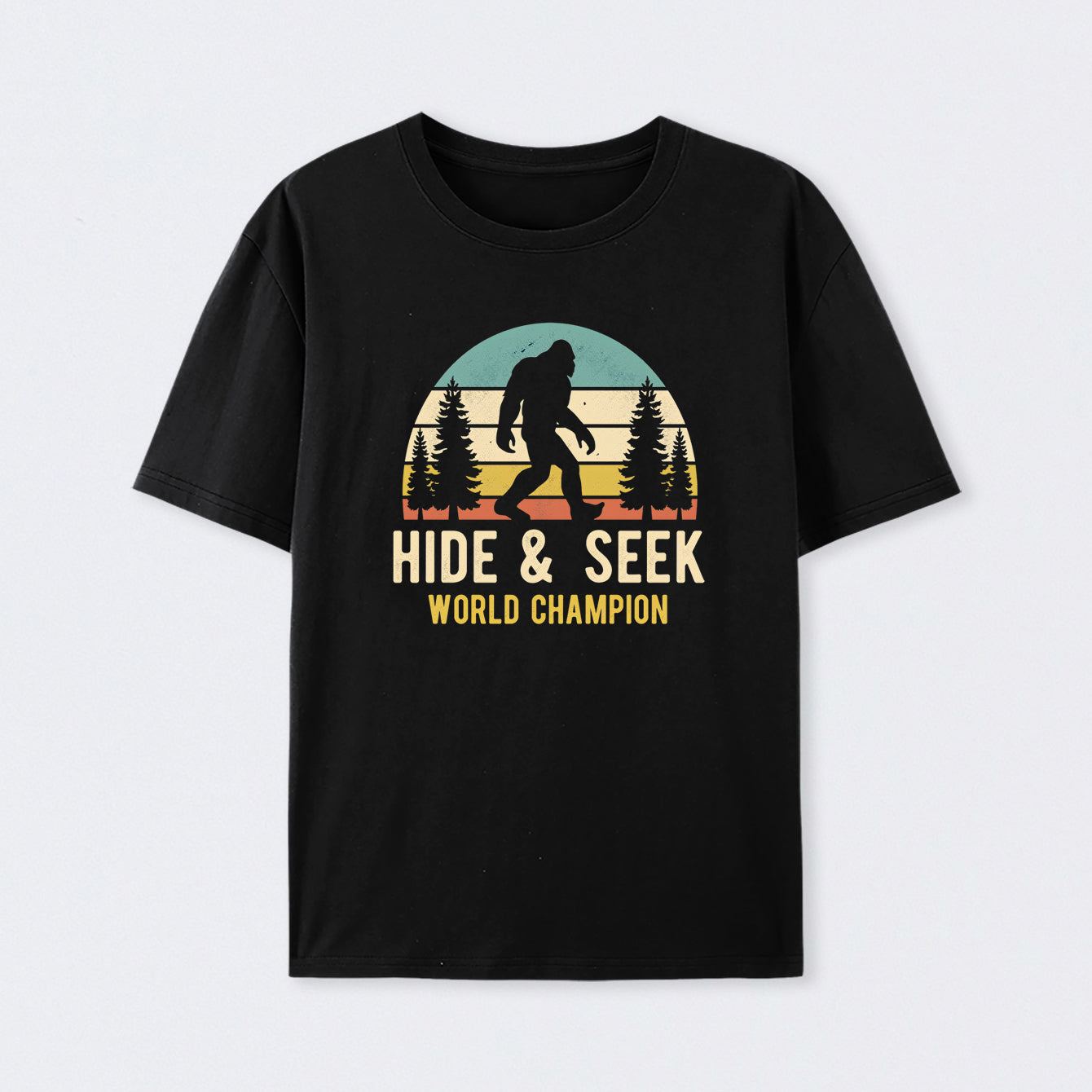 Bigfoot - Hide And Seek World Champion T-Shirt