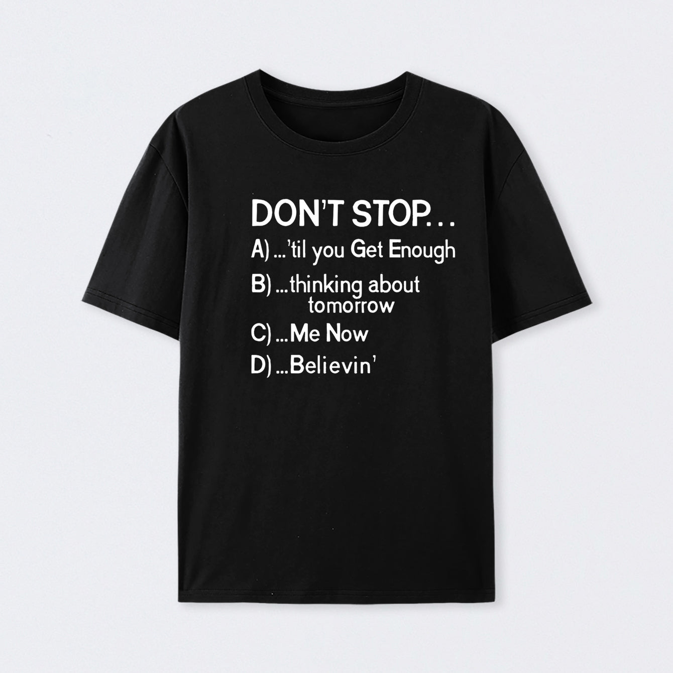 Don't Stop 80s Songs Multiple Choice T-Shirt