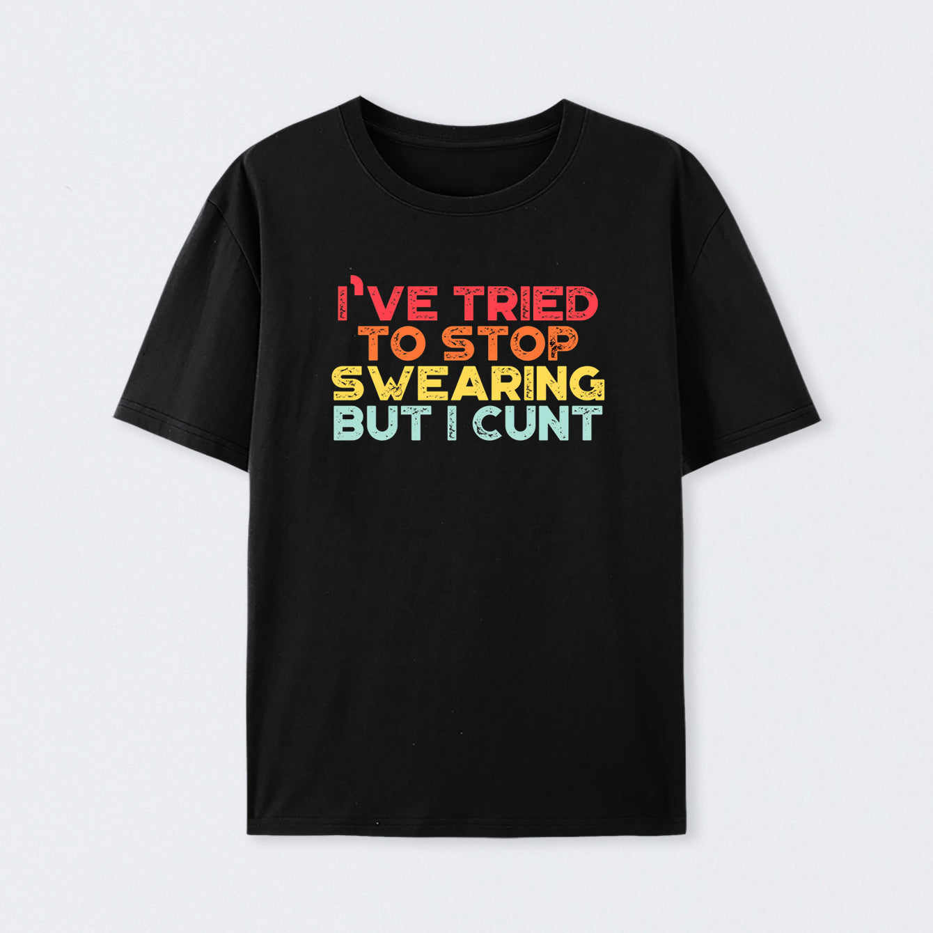 I've Tried To Stop Swearing But I Cunt Sunset Cotton T-Shirt