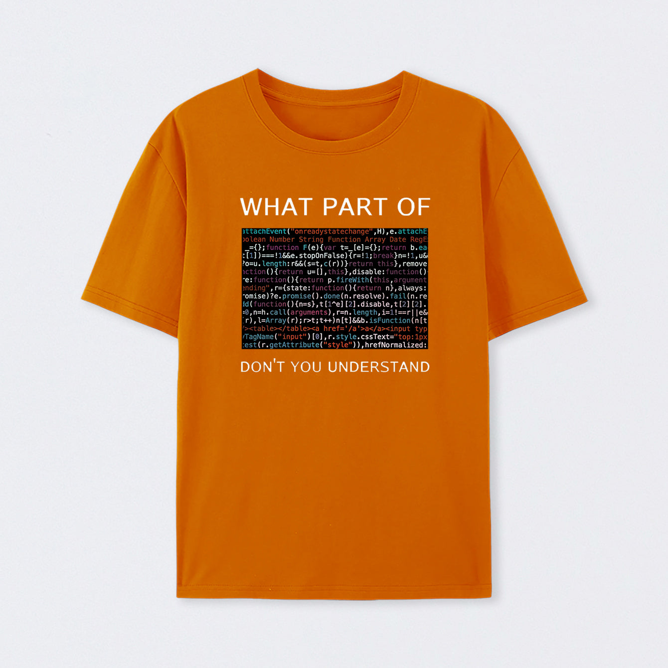 What Part of Complex Code Don't You Understand T-Shirt