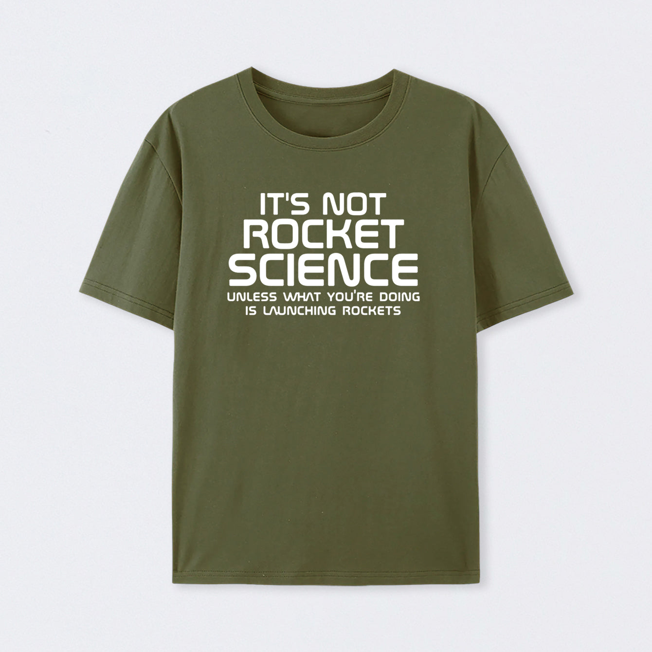 It's Not Rocket Science T-Shirt