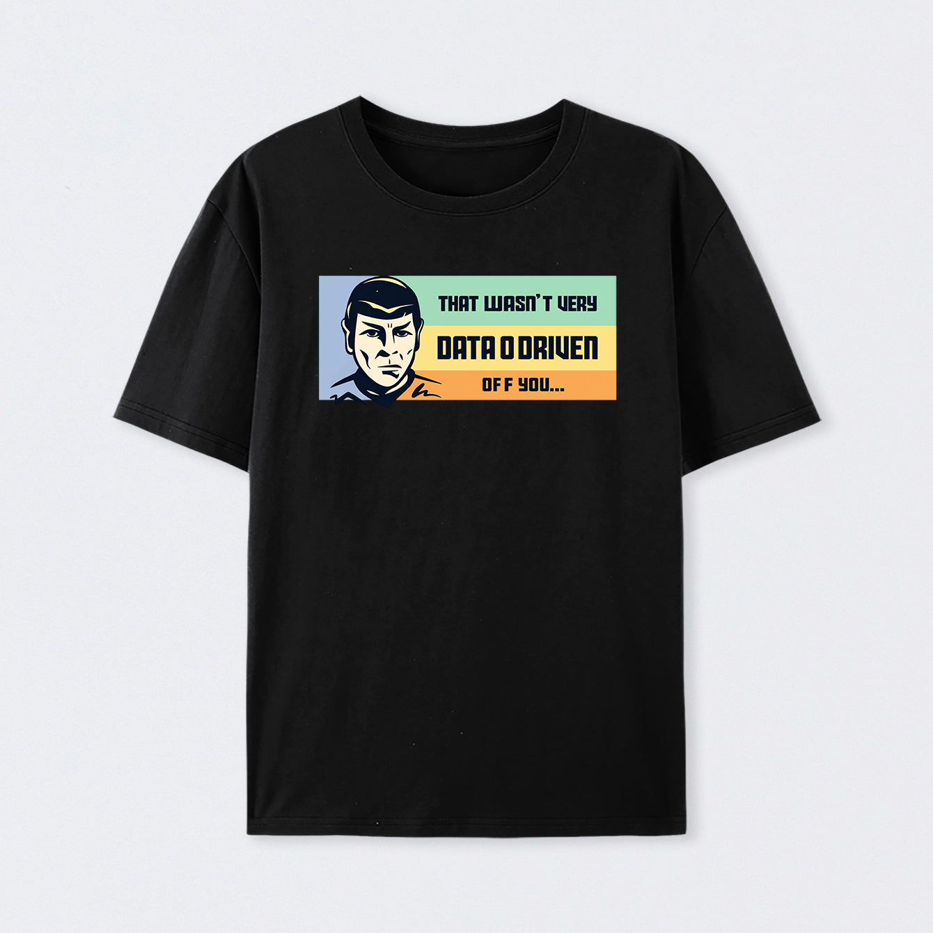 Not Very Data Driven T-Shirt