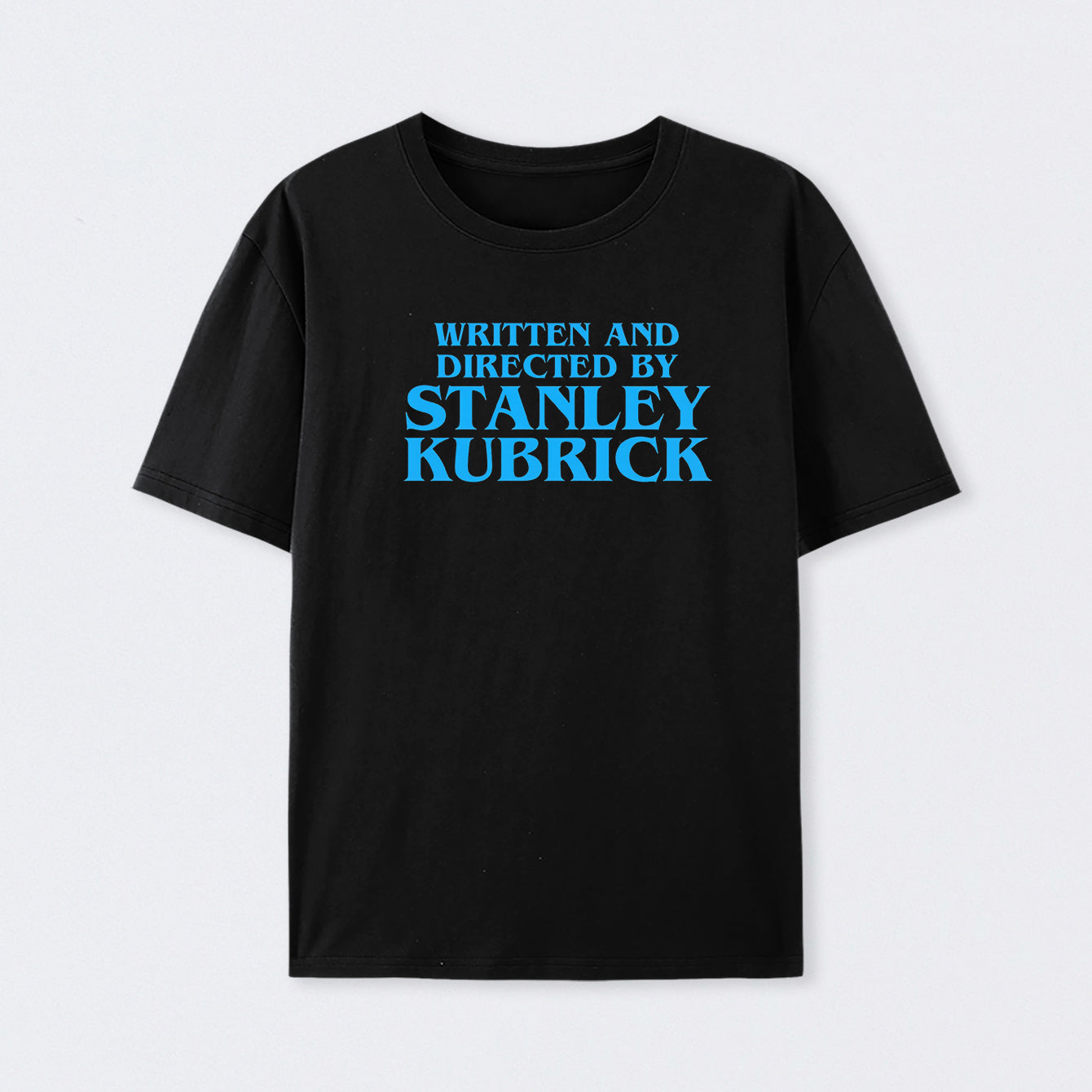 Written and Directed By Stanley Kubrick T-Shirt