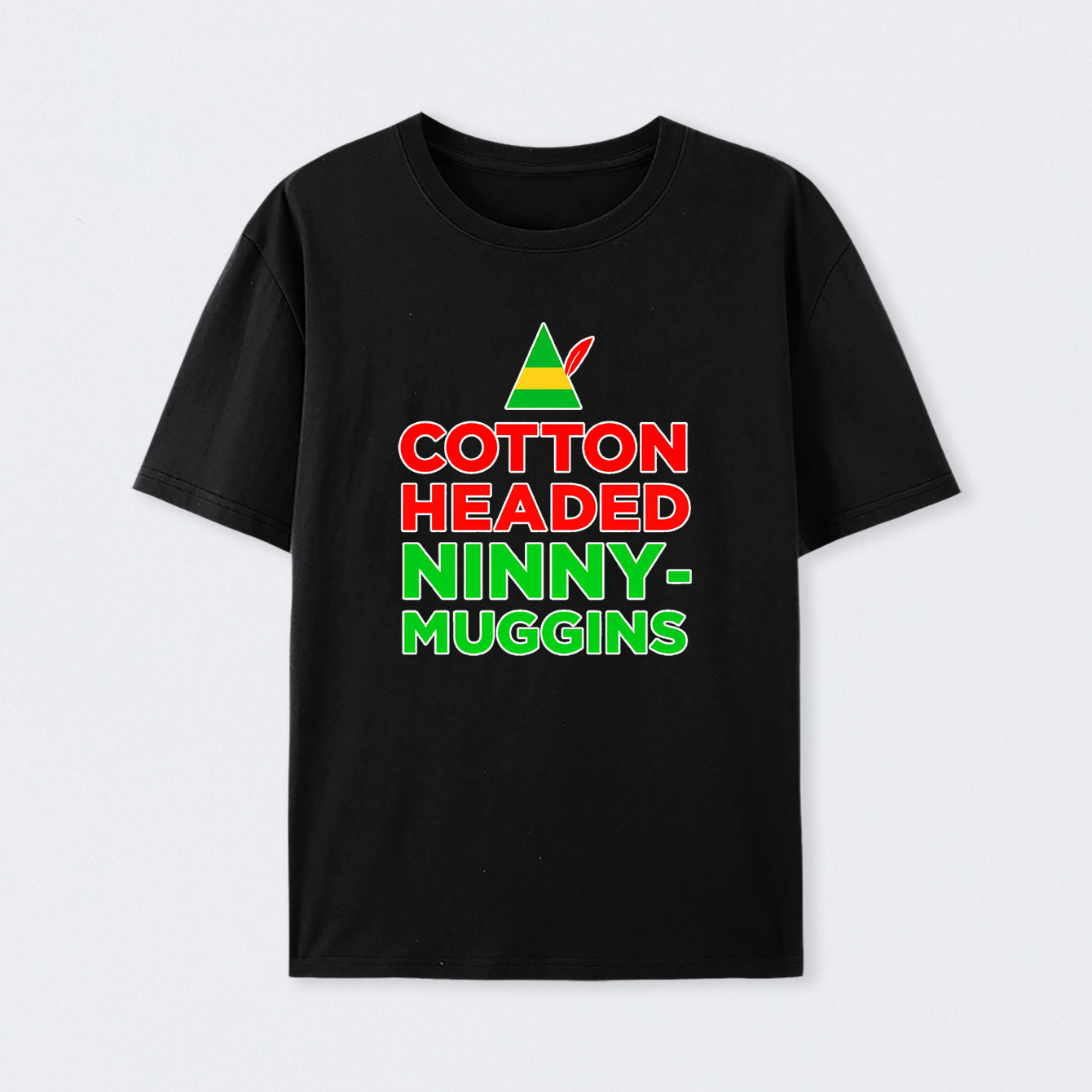 Cotton Headed Ninny-Muggins T-Shirt