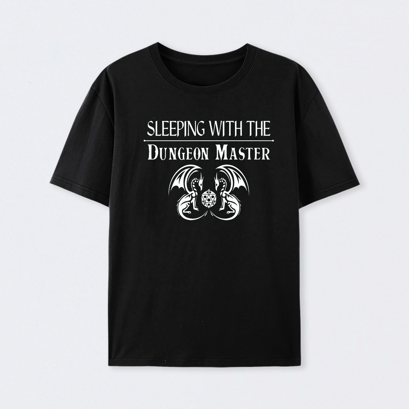Sleeping With The Dungeon Master T-Shirt