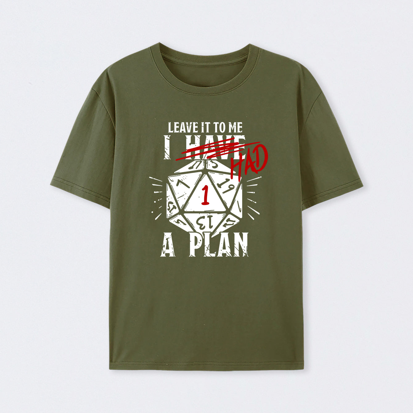 I Had A Plan T-Shirt