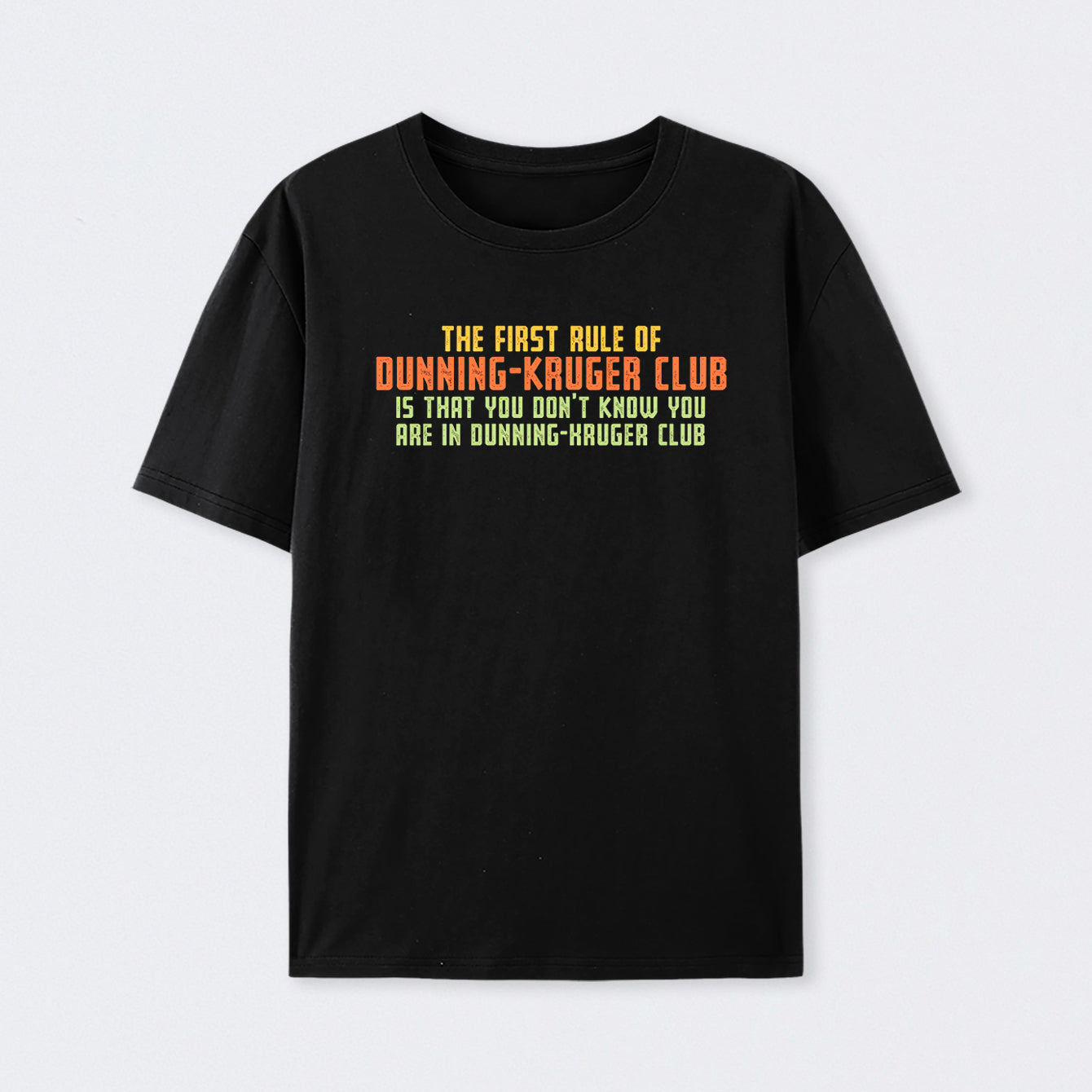 Dunning Kruger Club T-Shirt