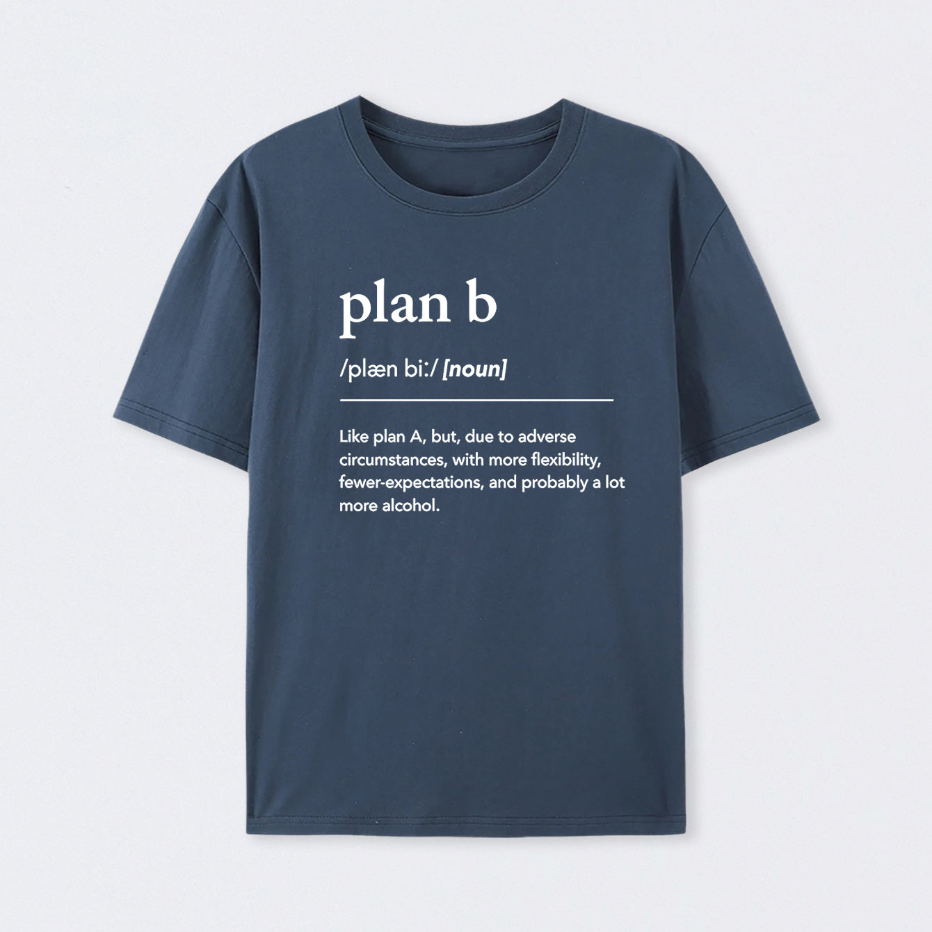 Definition of Plan B T-Shirt