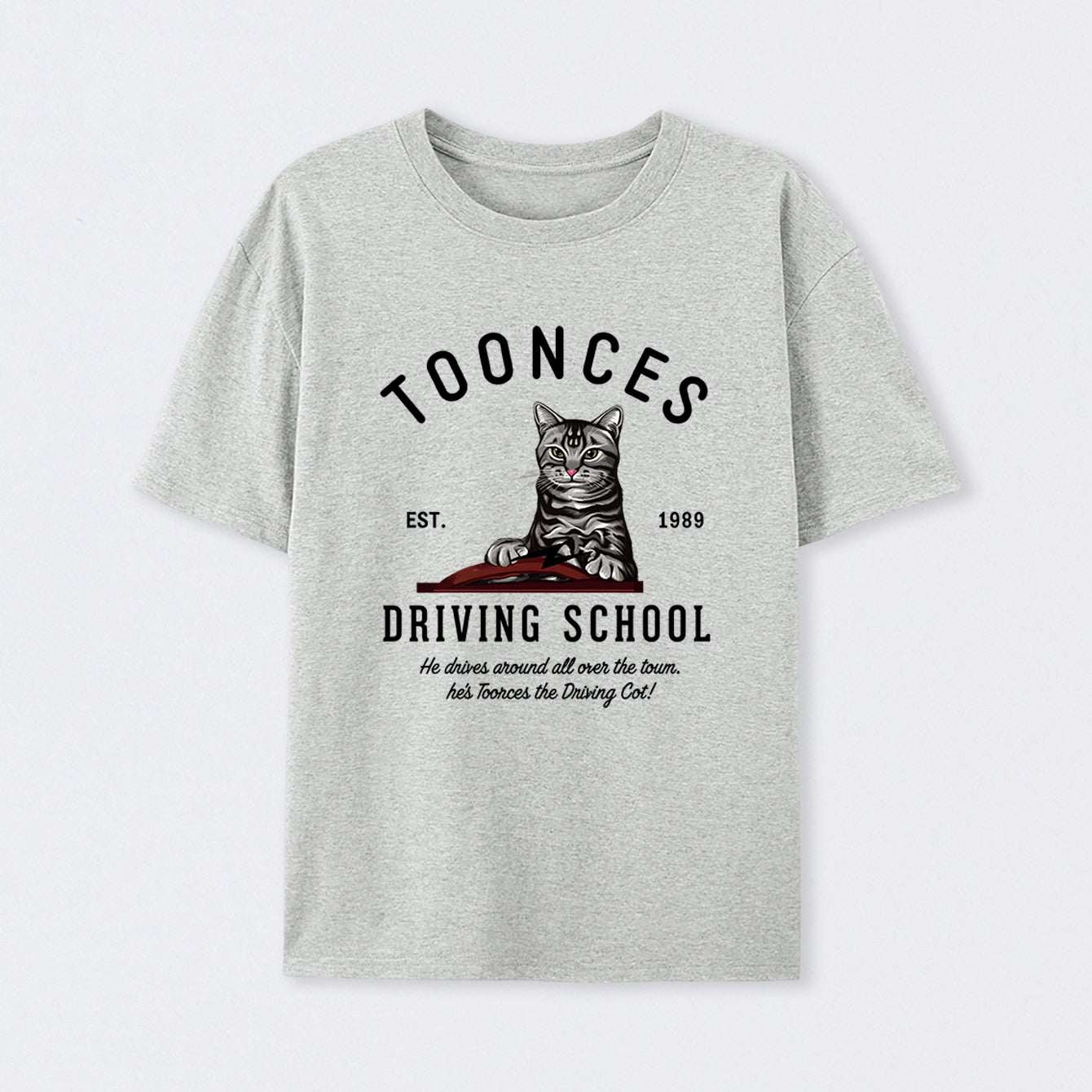 Toonces Driving School - Est. 1989 Cotton Unisex Geek T-Shirt