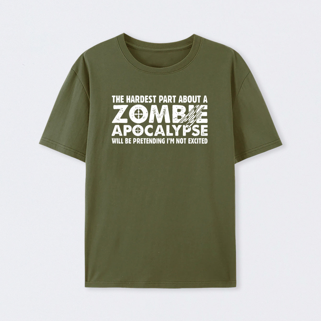 Zombie Apocalypse Hardest Part Pretending Not Excited Cotton Unisex T-Shirt