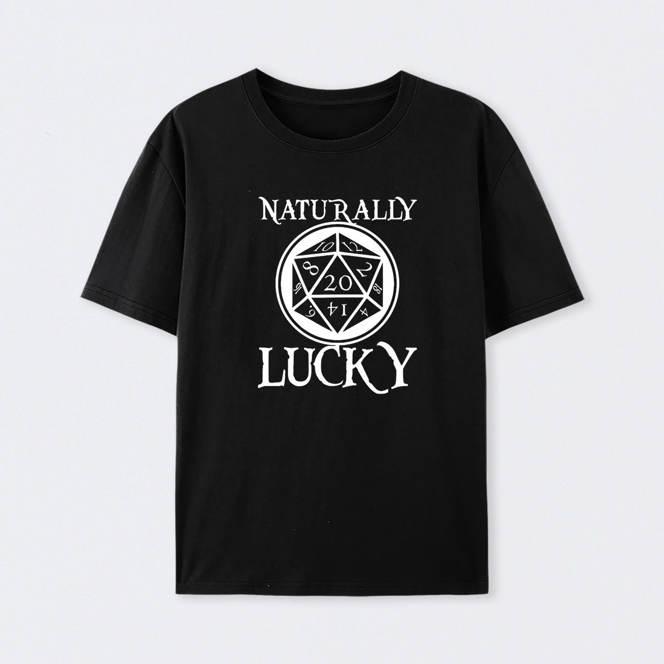 Naturally Lucky DnD D20 Custom T-Shirt