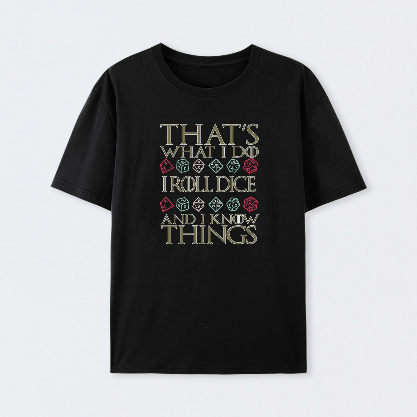 DND That's What I Do Geek T-Shirt