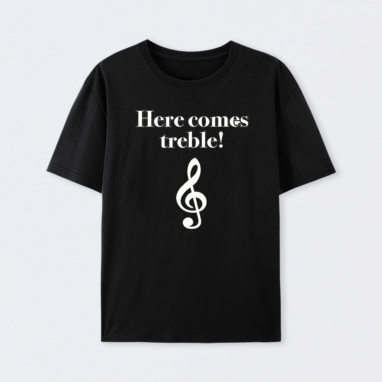 Here Comes Treble Geek T-Shirt