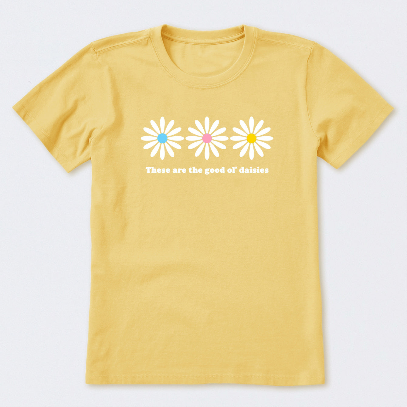 These Are The Good Old Daisies Short Sleeve T-Shirt