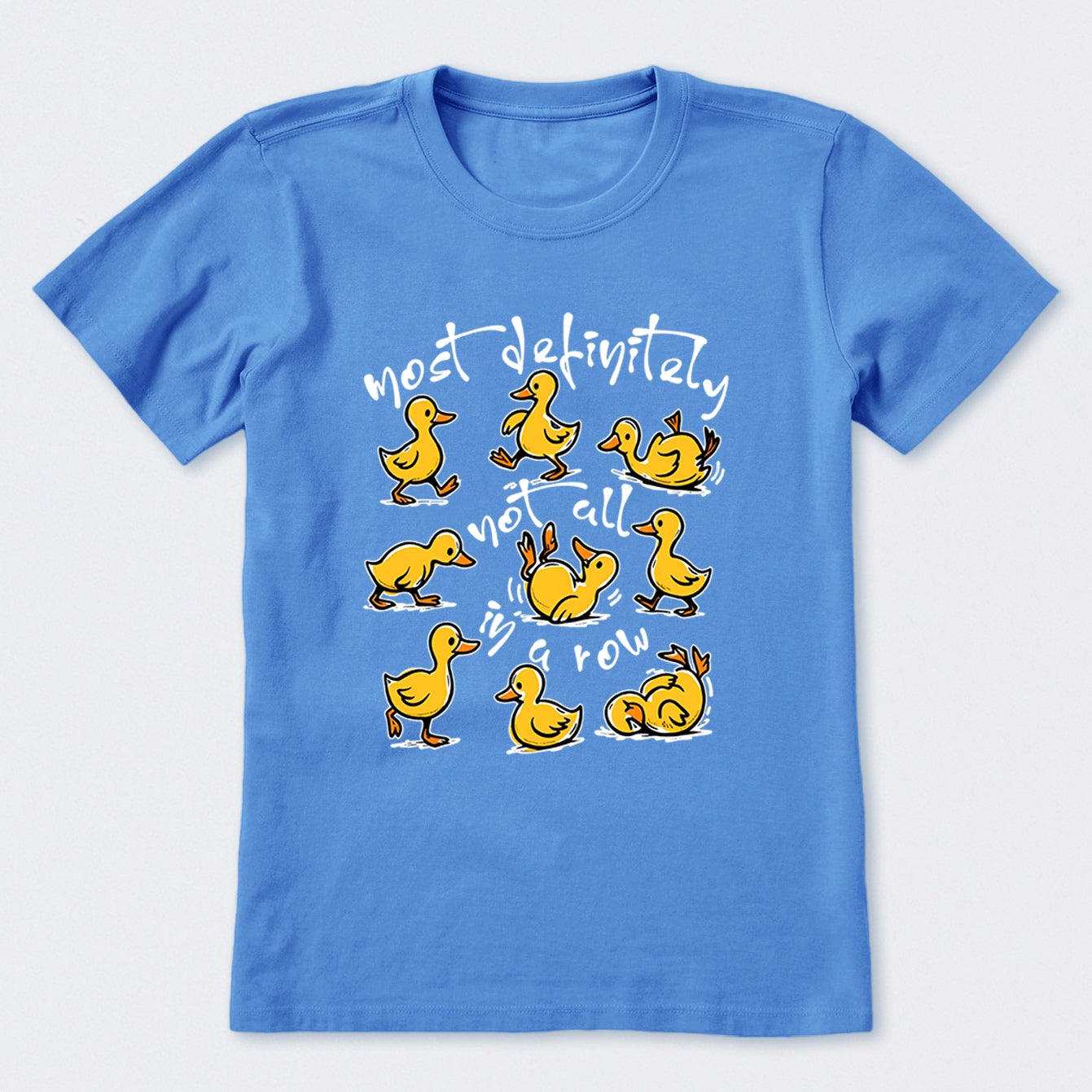 Most Definitely Not All In A Row T-Shirt