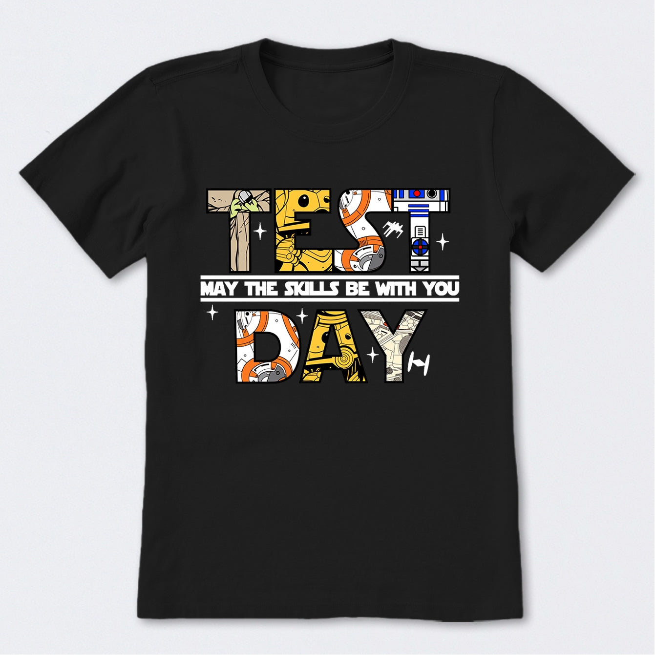 Test Day May The Skills Be With You T-Shirt