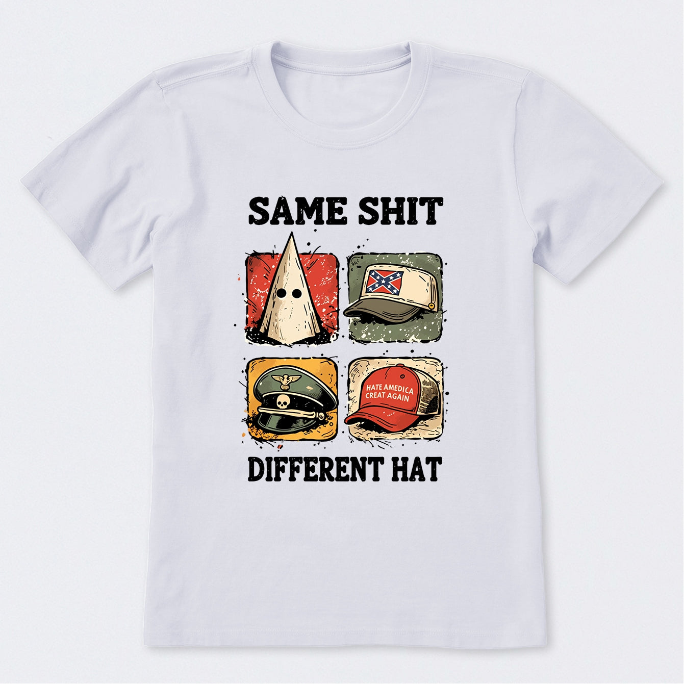 Same Shit Different Hat T-Shirt