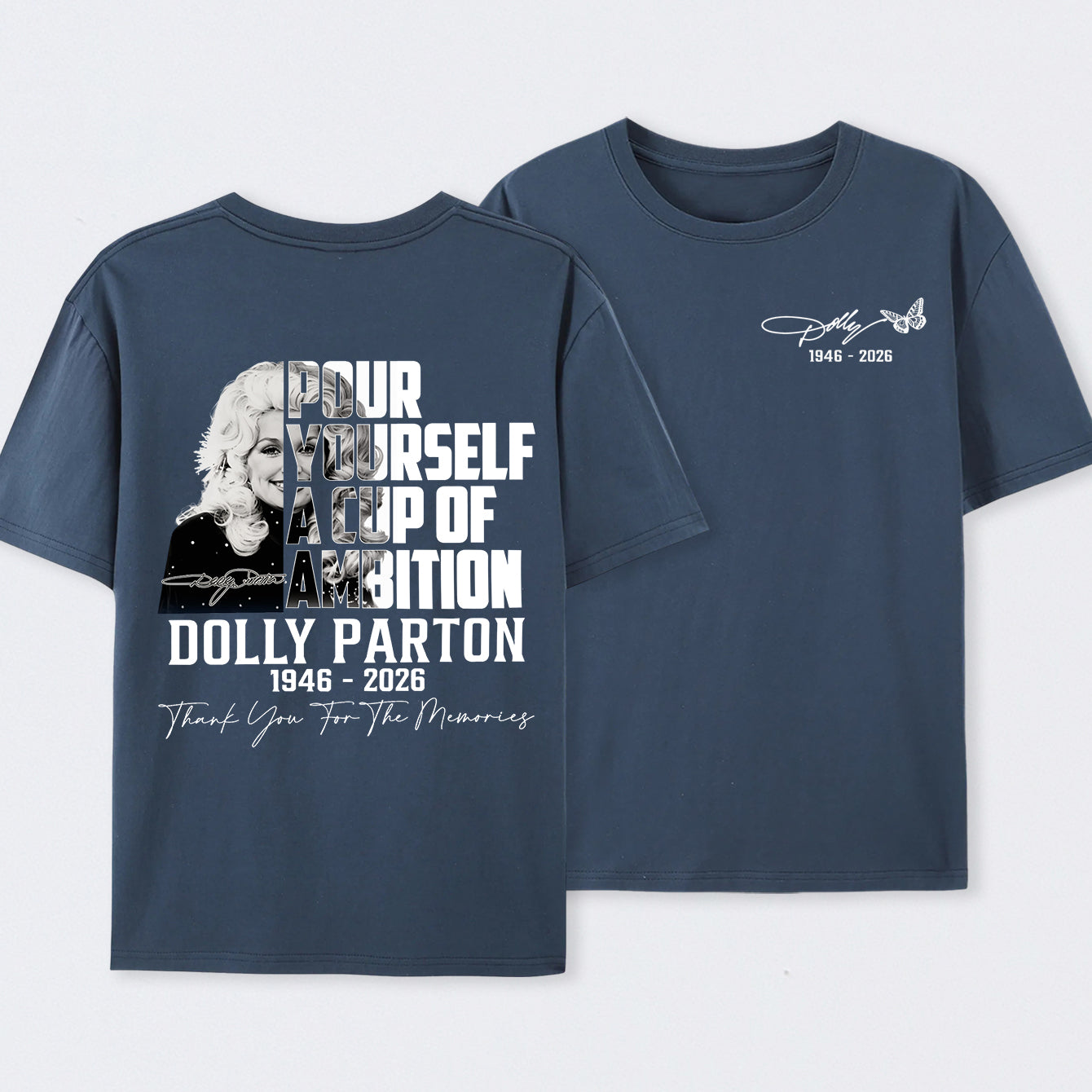 Dolly Parton Pour Yourself A Cup Of Ambition T-Shirt