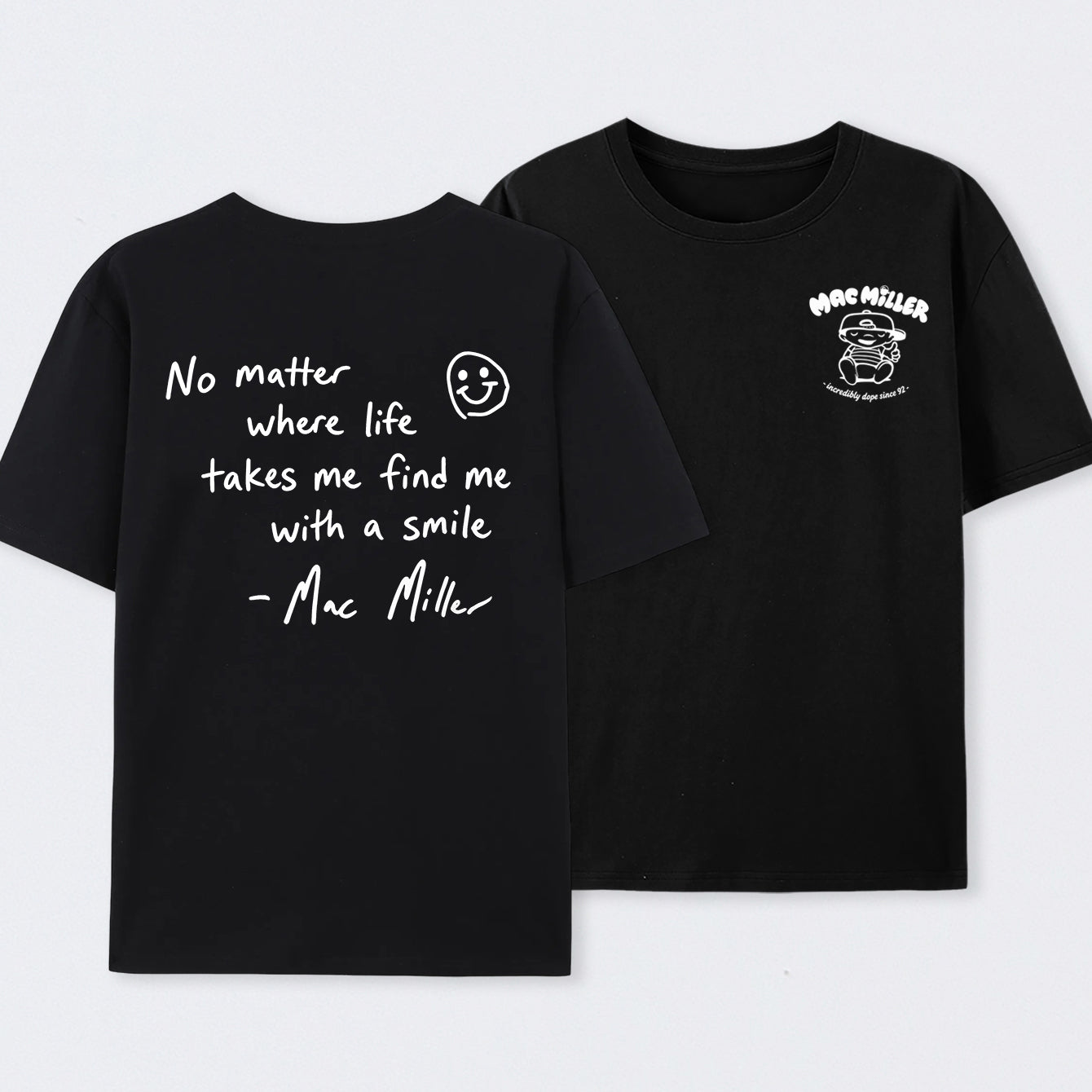 Find me with a smile wherever life leads Mac Miller T-Shirt