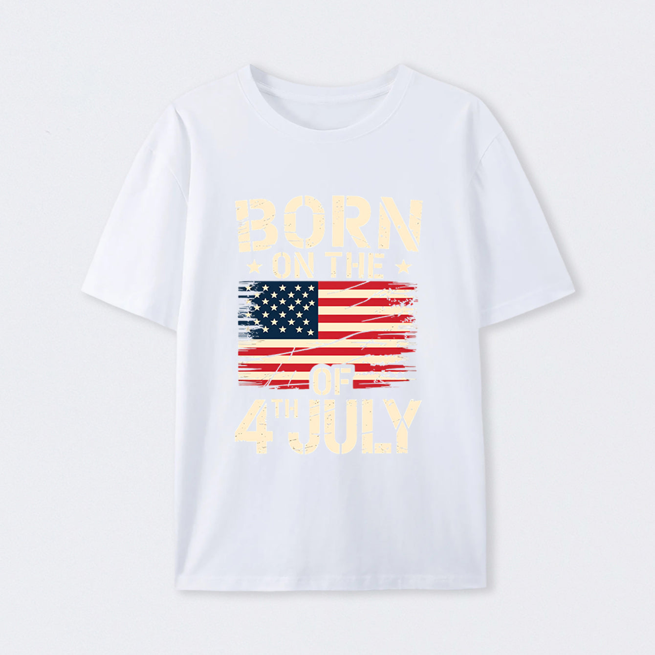 BORN ON THE 4TH OF JULY Independence Day T-Shirt