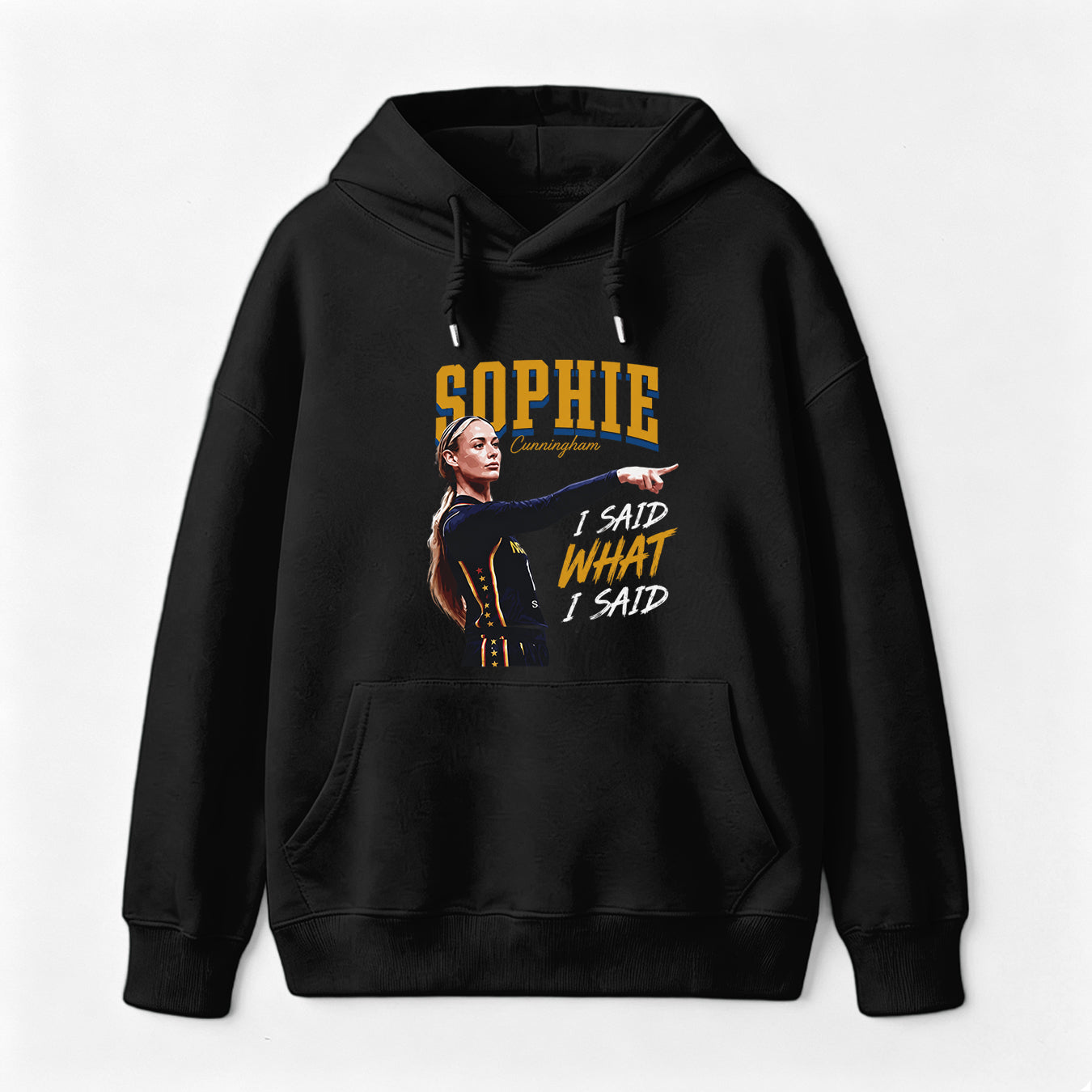 Sophie Cunningham I Said What I Said Hoodie