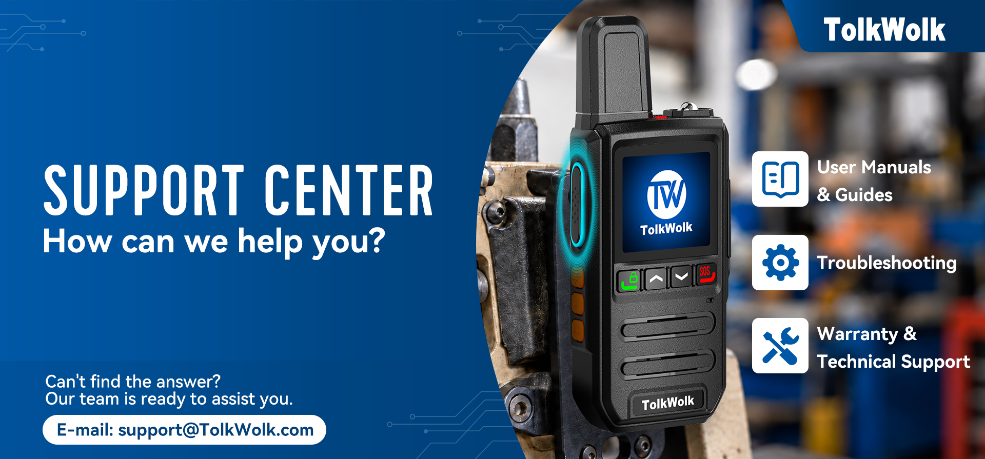 TolkWolk long range walkie talkies support center with user manuals, troubleshooting guides, and technical support