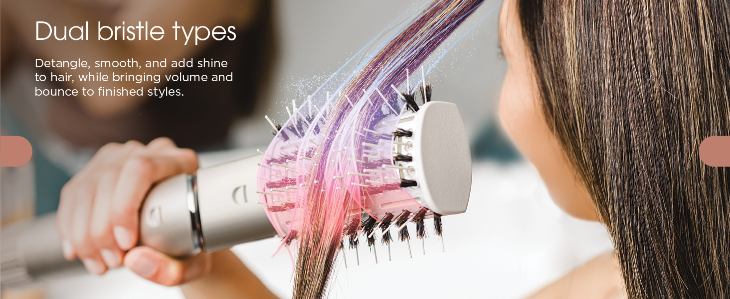 Dual bristle types Detangle, smooth, and add shine to hair, while bringing volume and bounce