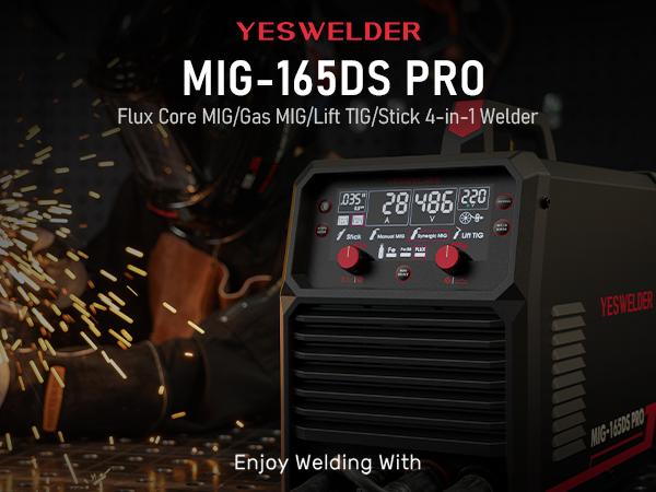 YESWELDER 165Amp 110/220V Gas Gasless MIG Welder MIG-165DS-PRO | Flux Core/MIG/Lift TIG/Stick 4-in-1 Welding Machine | Digital Display & Synergic Control