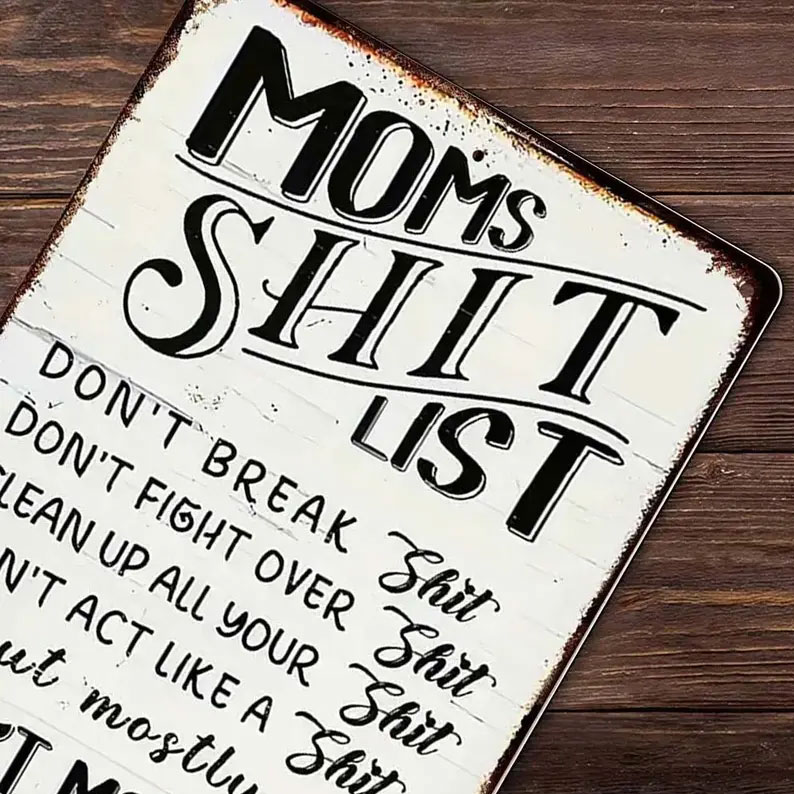 💗Vintage Metal Sign, Mom'S Shit List Sign, Don'T Make Me Lose My Shit, Retro Rustic Patio Home Decor Gift Metal Print Present 12x8 Inch