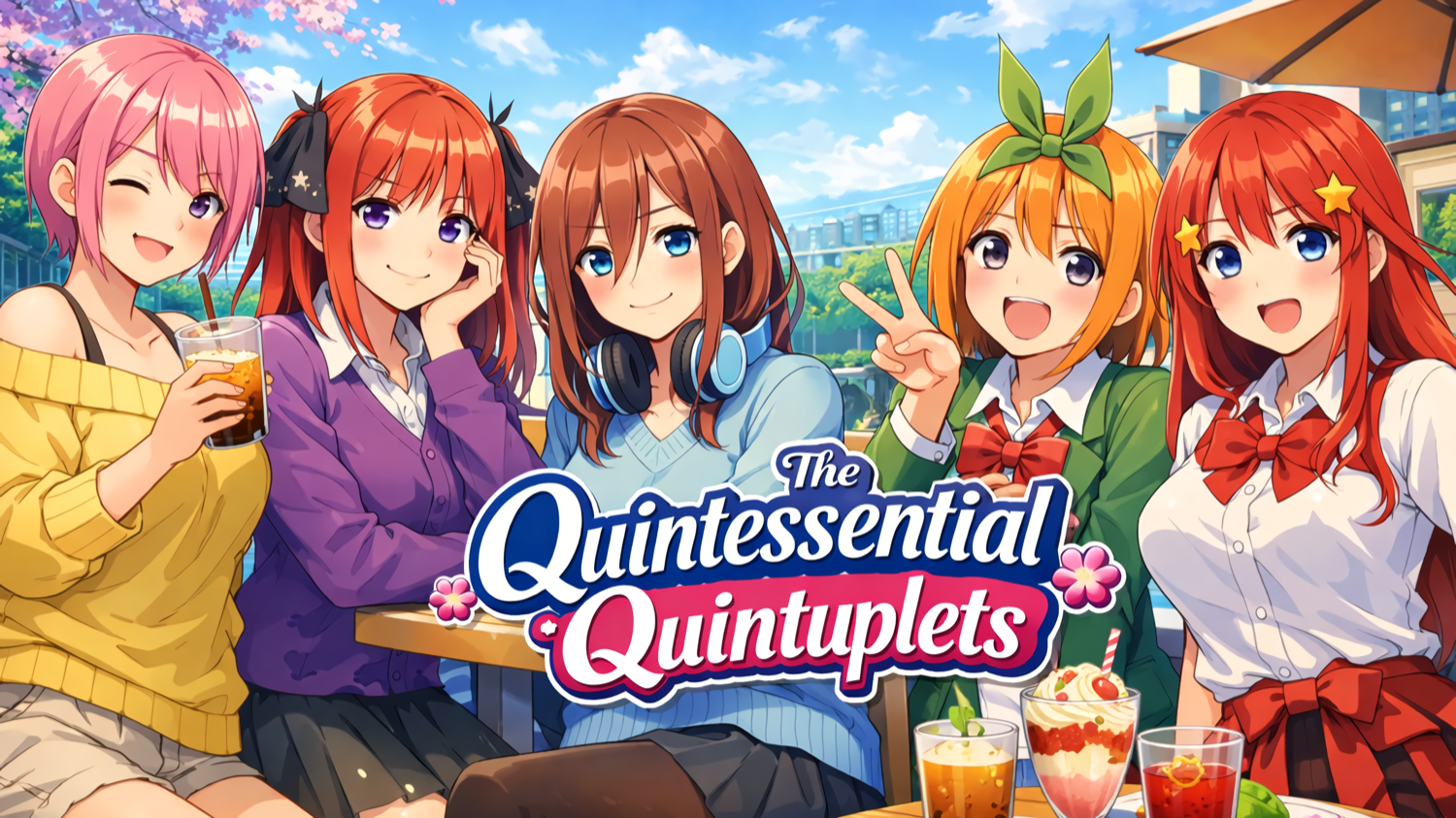 The Quintessential Quintuplets